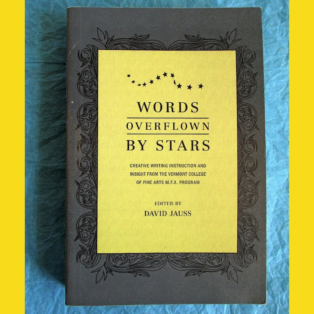 Book - Words Overflown by Stars: Creative Writing Instruction and Insight....